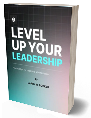 LEVEL UP YOUR LEADERSHIP