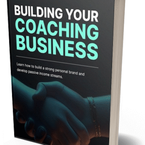 BUILDING YOUR COACHING BUSINESS