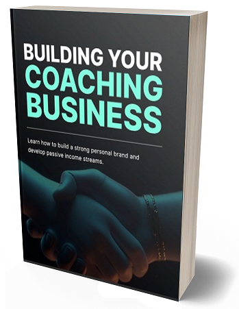 BUILDING YOUR COACHING BUSINESS