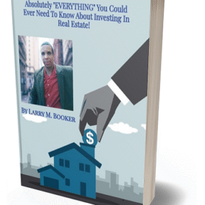 Absolutely EVERYTHING You Could Ever Need To Know About Investing In Real Estate