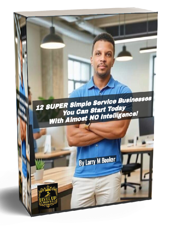 12 SUPER Simple Service Businesses You Can Start Today With Almost NO Intelligence!