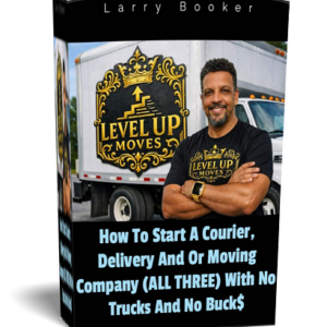 How To Start A Courier, Delivery And Or Moving Company (ALL THREE) With No Trucks And No Buck$